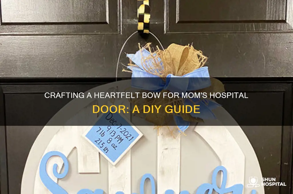 how to make a bow for mother hospital door