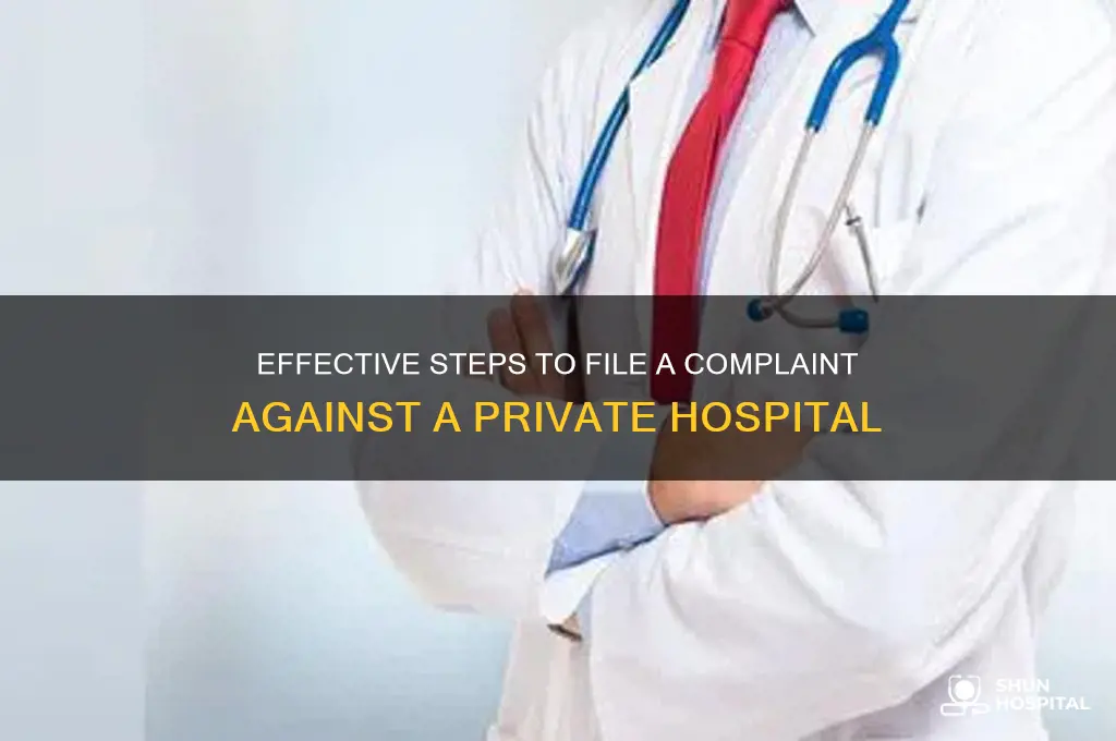 how to make a complaint about a private hospital