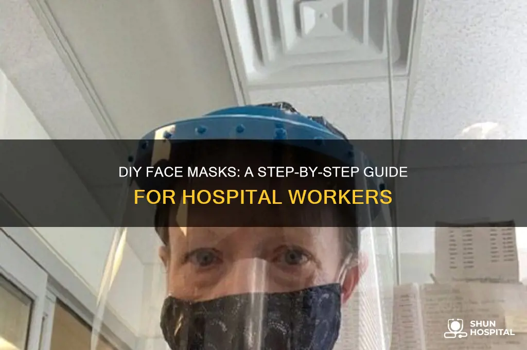 how to make a face mask for hospital workers