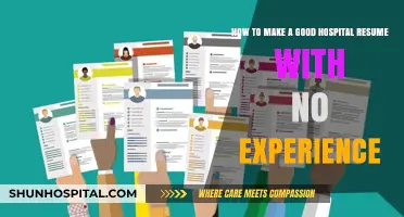 Crafting a Standout Hospital Resume Without Prior Experience