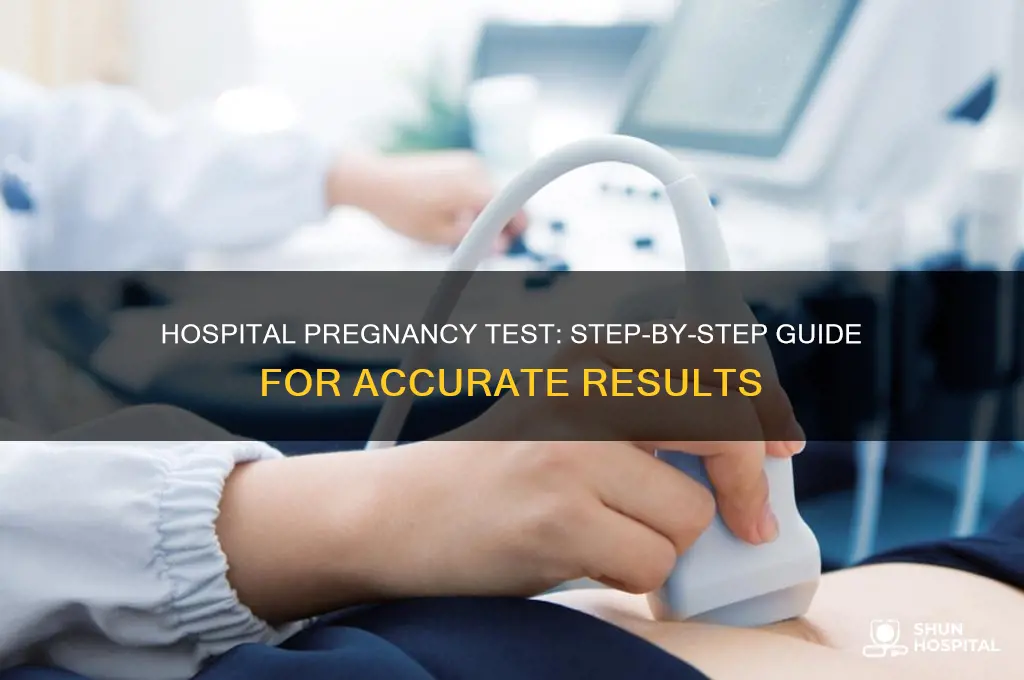 how to make a pregnancy test at the hospital