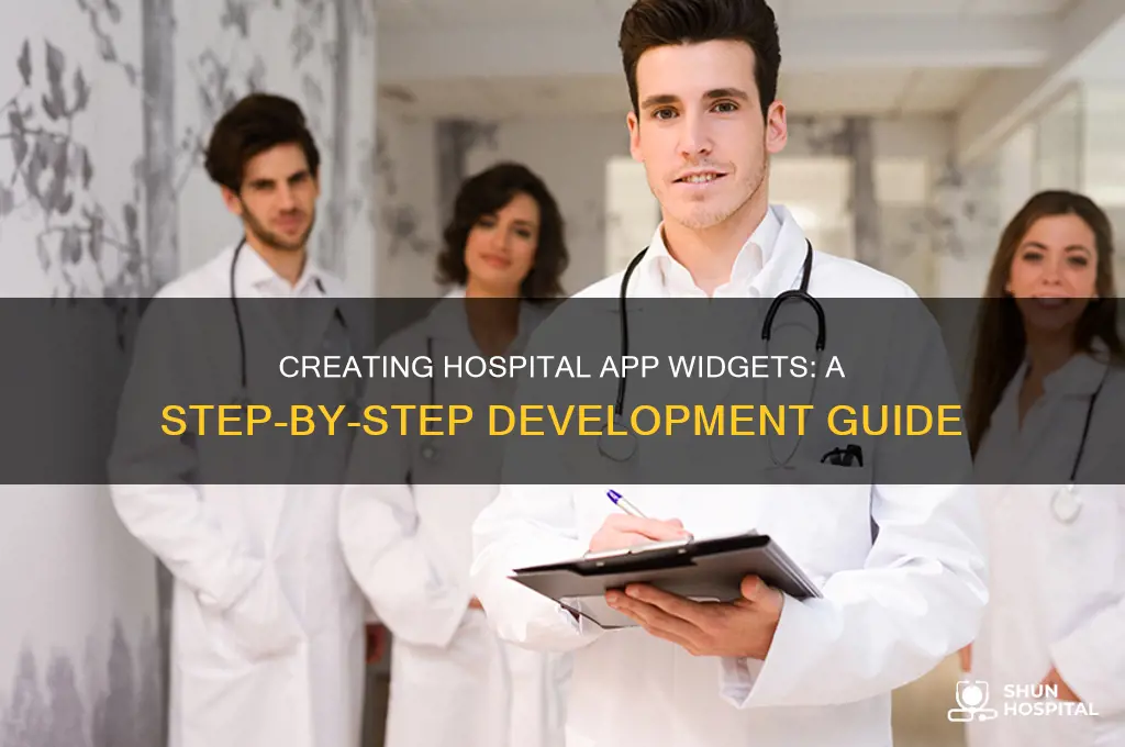 how to make a widget for a hospital app