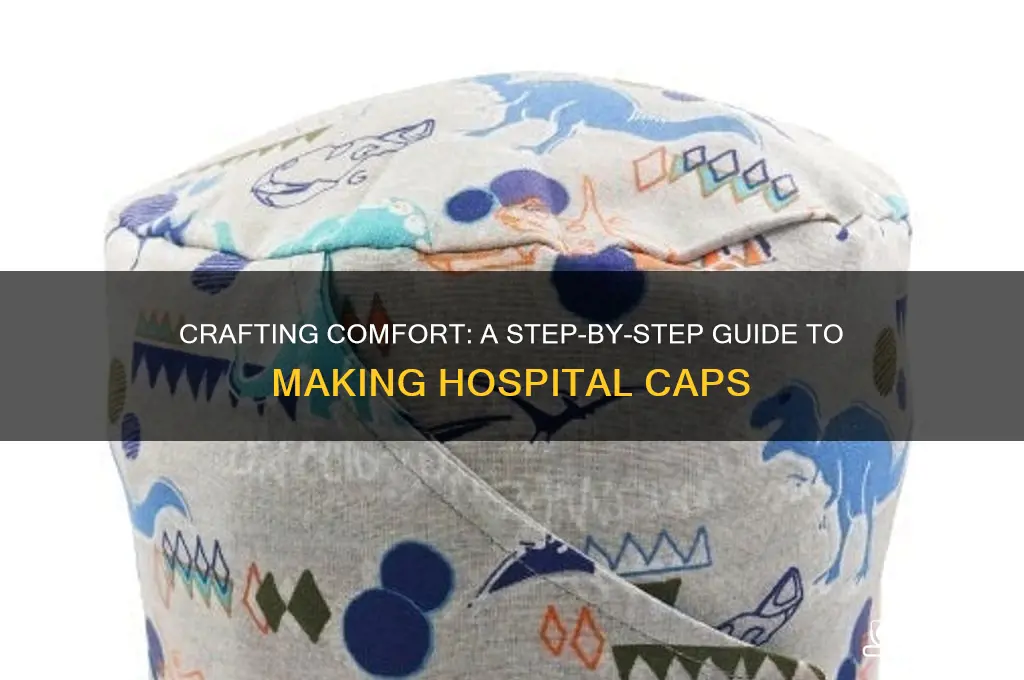 how to make hospital caps