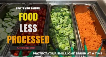 Revamping Hospital Food: Reducing the Processed