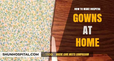 Creating Comfortable Hospital Gowns from Home