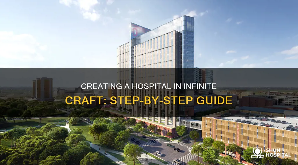 how to make hospital in infinite craft