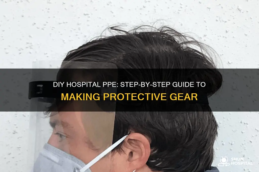 how to make hospital ppe