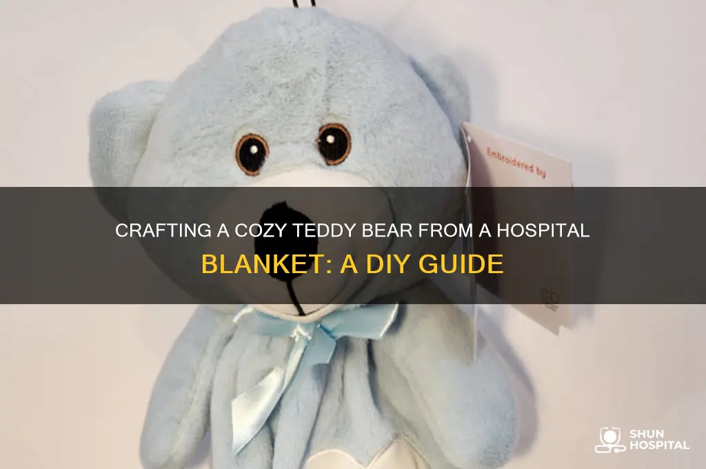 how to make teddy beat out of hospital blanket