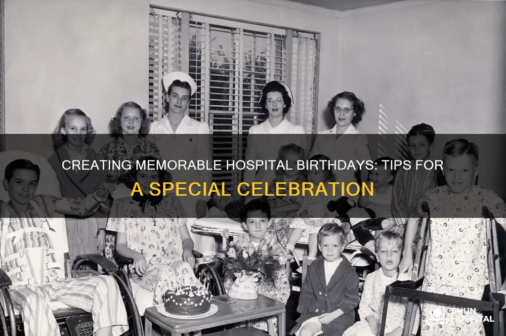 how to make the birth day special at hospital