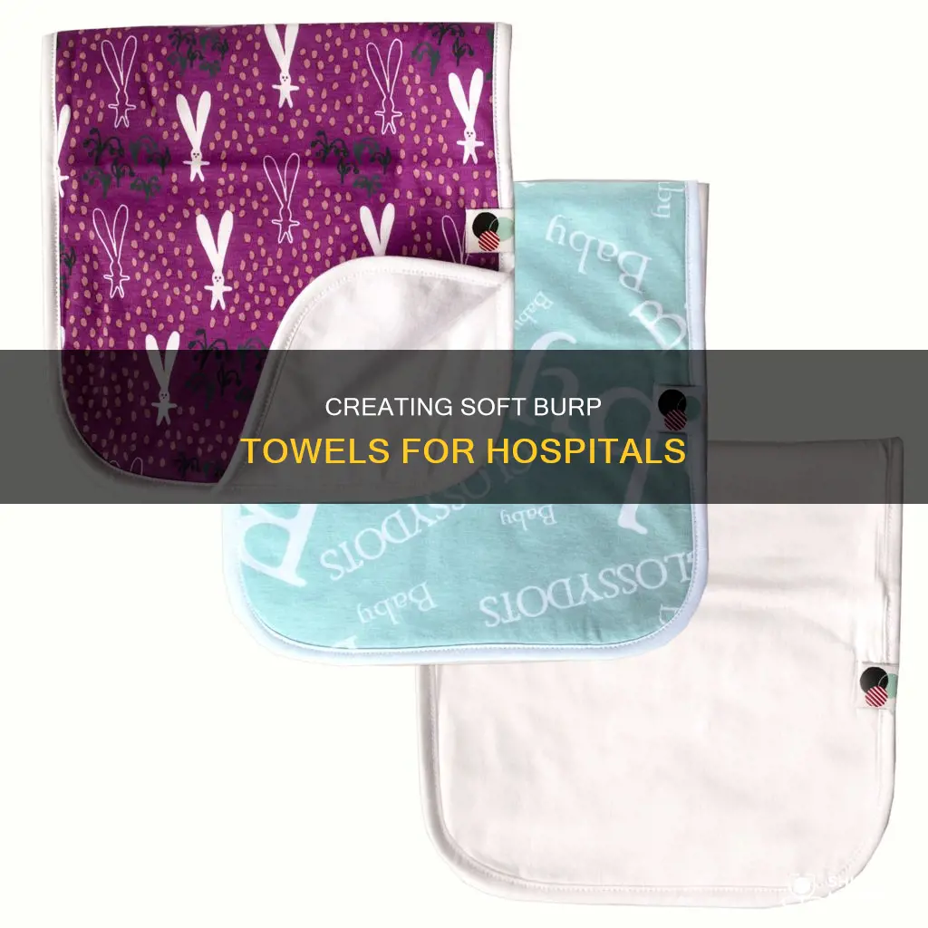 how to make the hospital burp towels