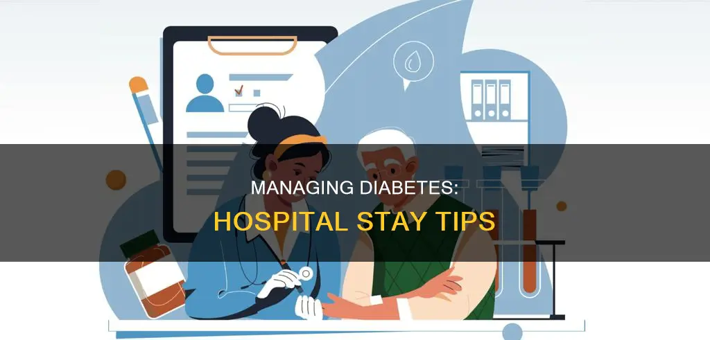 how to manage diabetes while in hospital