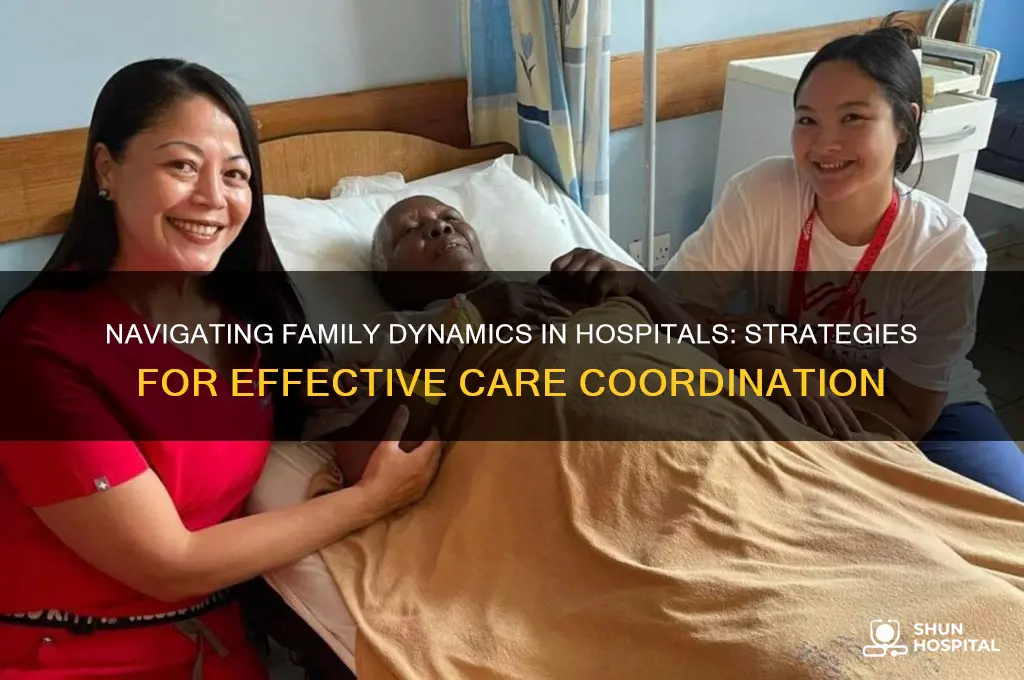 how to manage families dynamics in the hospital setting