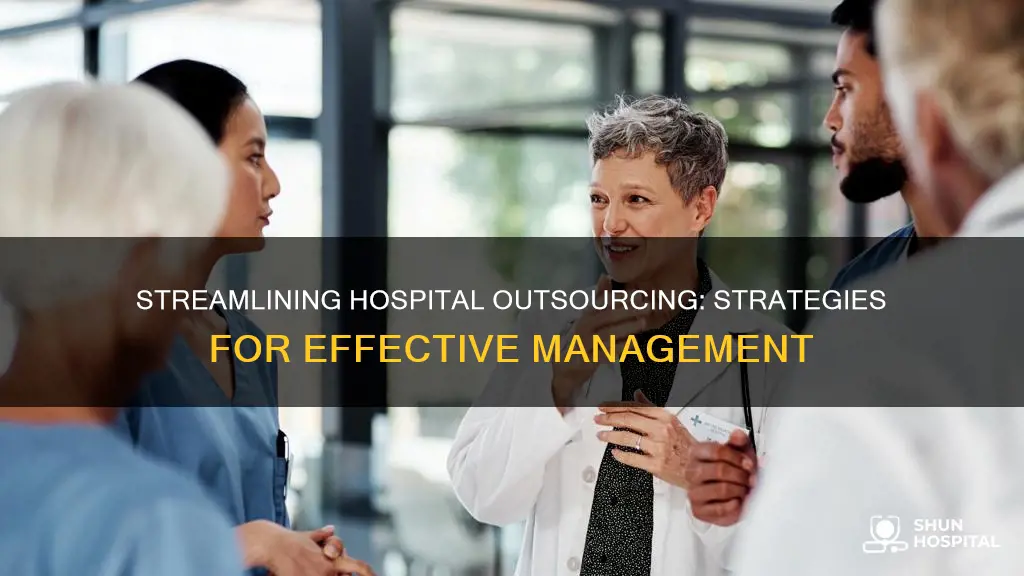 how to manage services outsourced by hospital