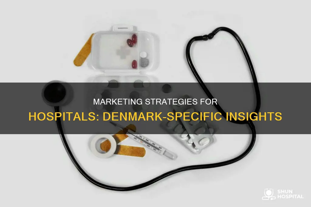 how to market a hospital in denmark