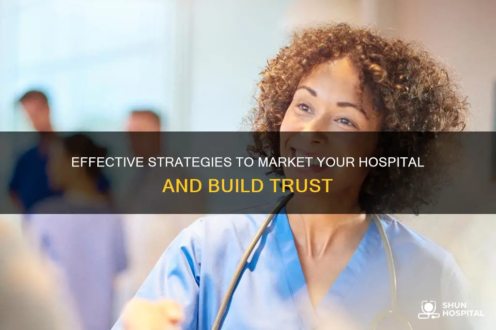 how to market a hospital