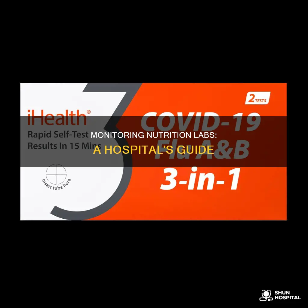 how to monitor nutrition labs in hospital