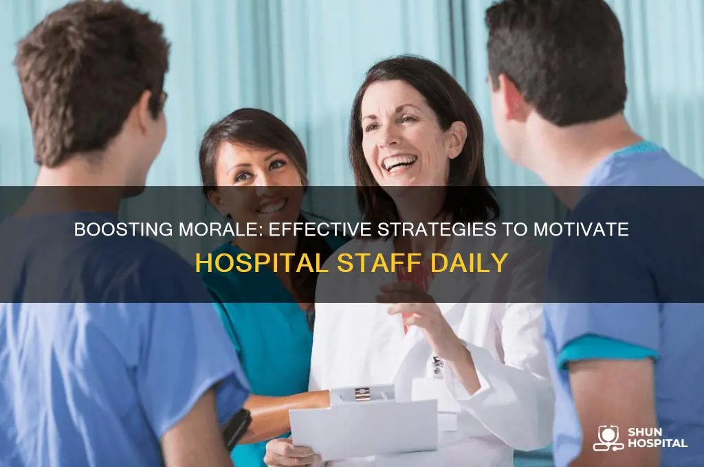 how to motivate hospital employees