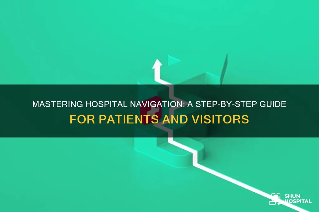 how to navigate a hospital