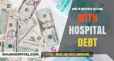 Strategies to Negotiate and Settle Hospital Debt