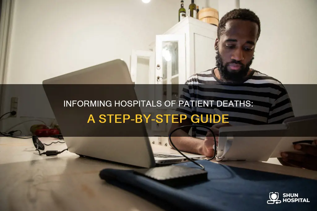how to notify the hospital of death