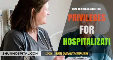 Obtaining Hospital Admitting Privileges: A Step-by-Step Guide