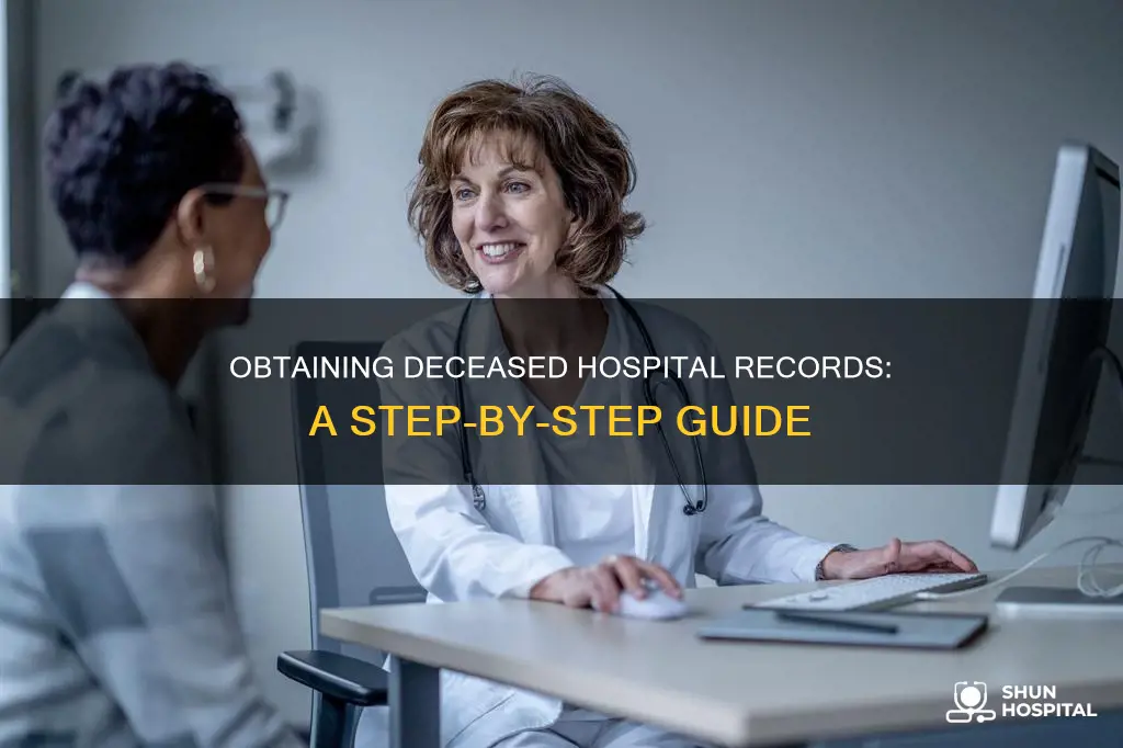how to obtain hospital records of deceased