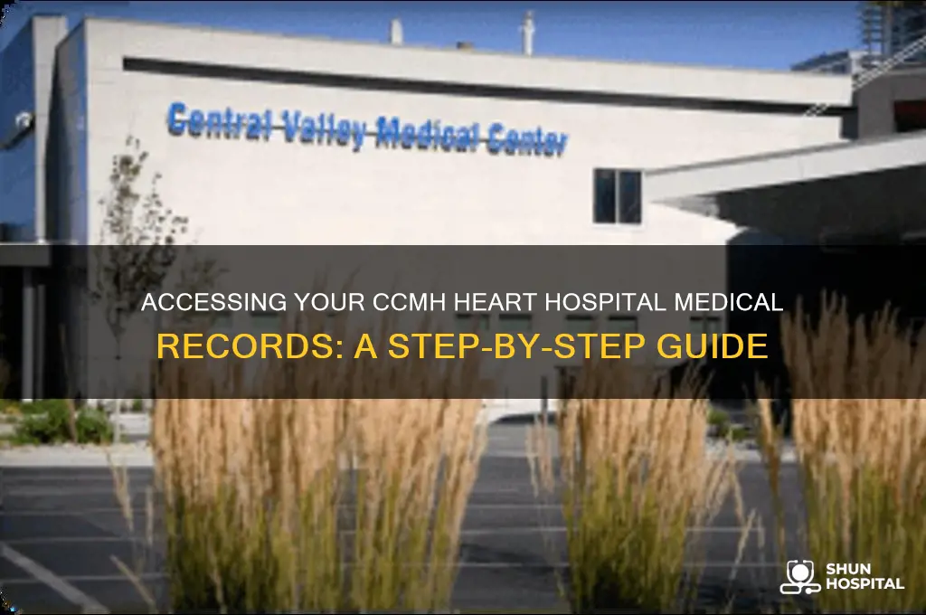 how to obtain medical records from ccmc heart hospital
