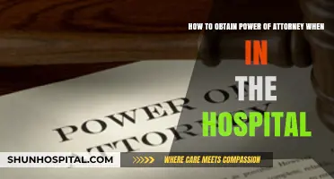 Navigating Power of Attorney: Essential Steps for Hospital Patients