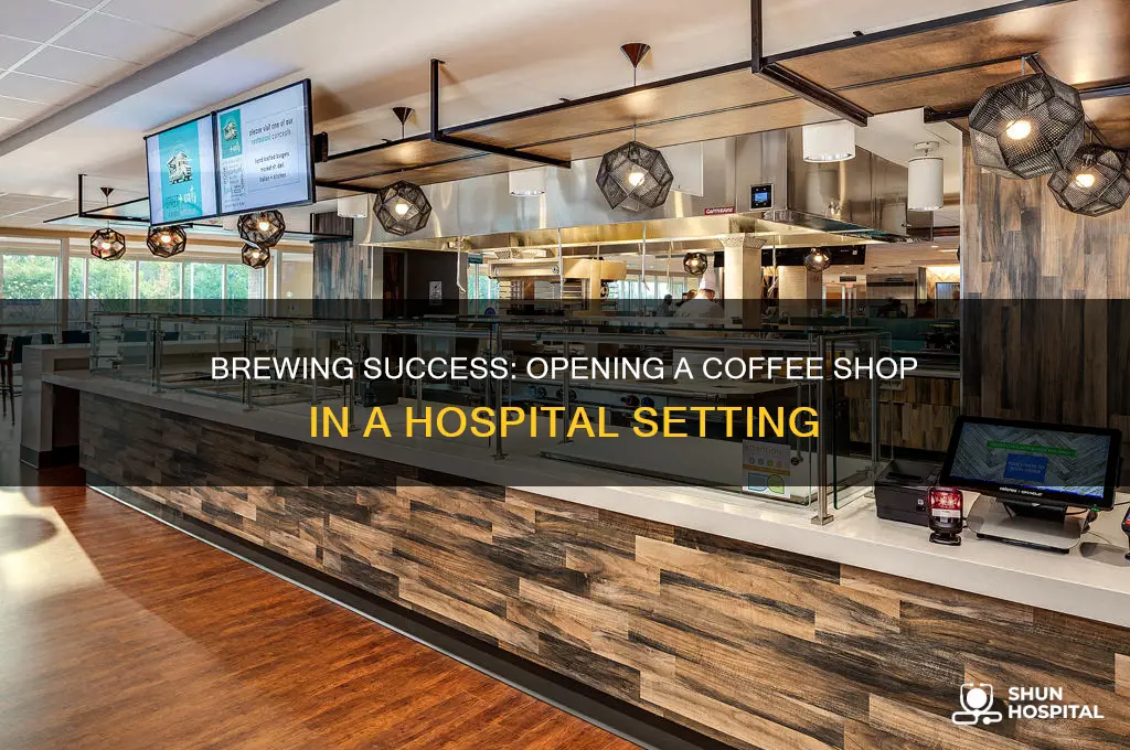 how to open a coffee shop in a hospital