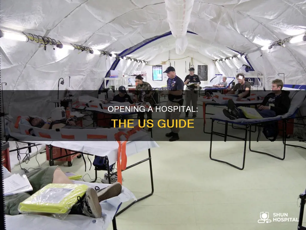 how to open a hospital in us