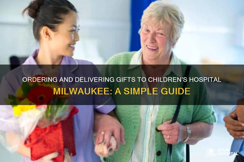 how to order and have delivered to childrens hospital milwaukee