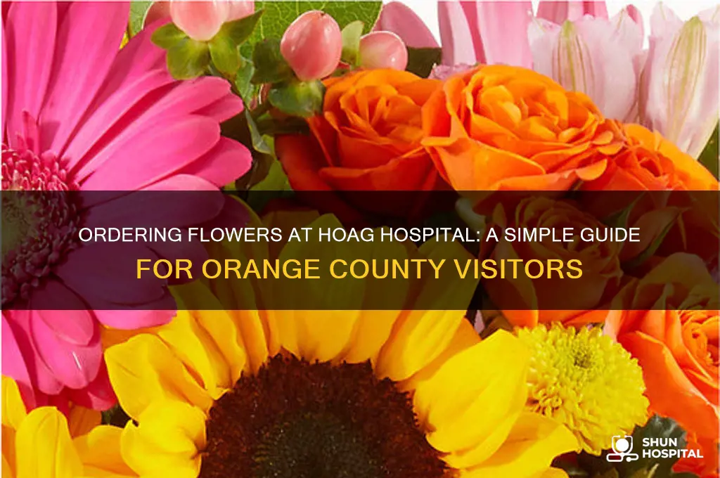 how to order flowers at hoag hospital in organe county