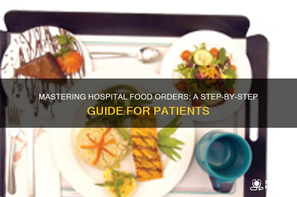 how to order hospital food