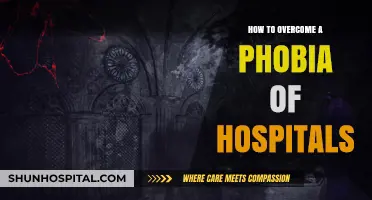 Conquering Hospital Phobia: Strategies for Overcoming Fear and Anxiety