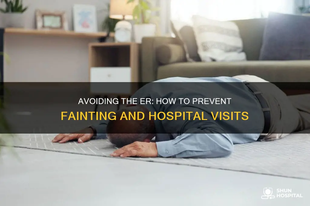 how to pass out and end up in the hospital