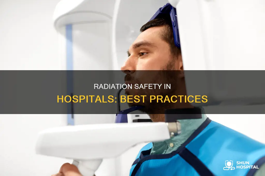 how to perfom radiation saefty in hospitals