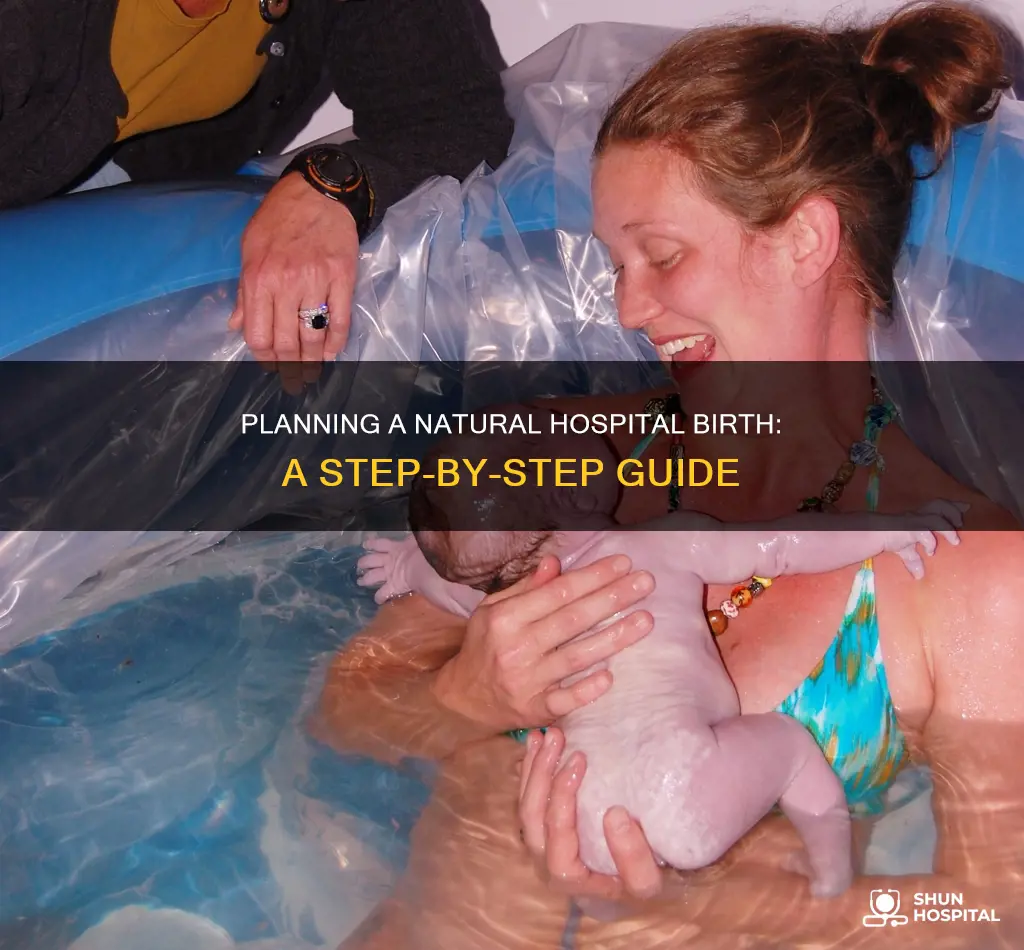 how to plan for natural hospital birth