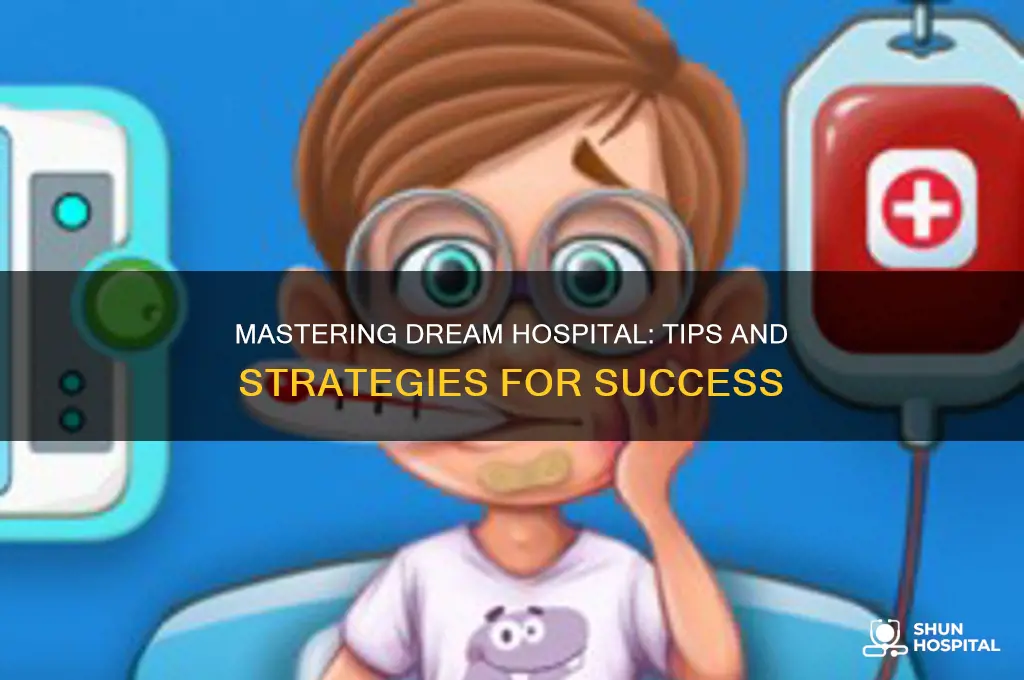 how to play dream hospital