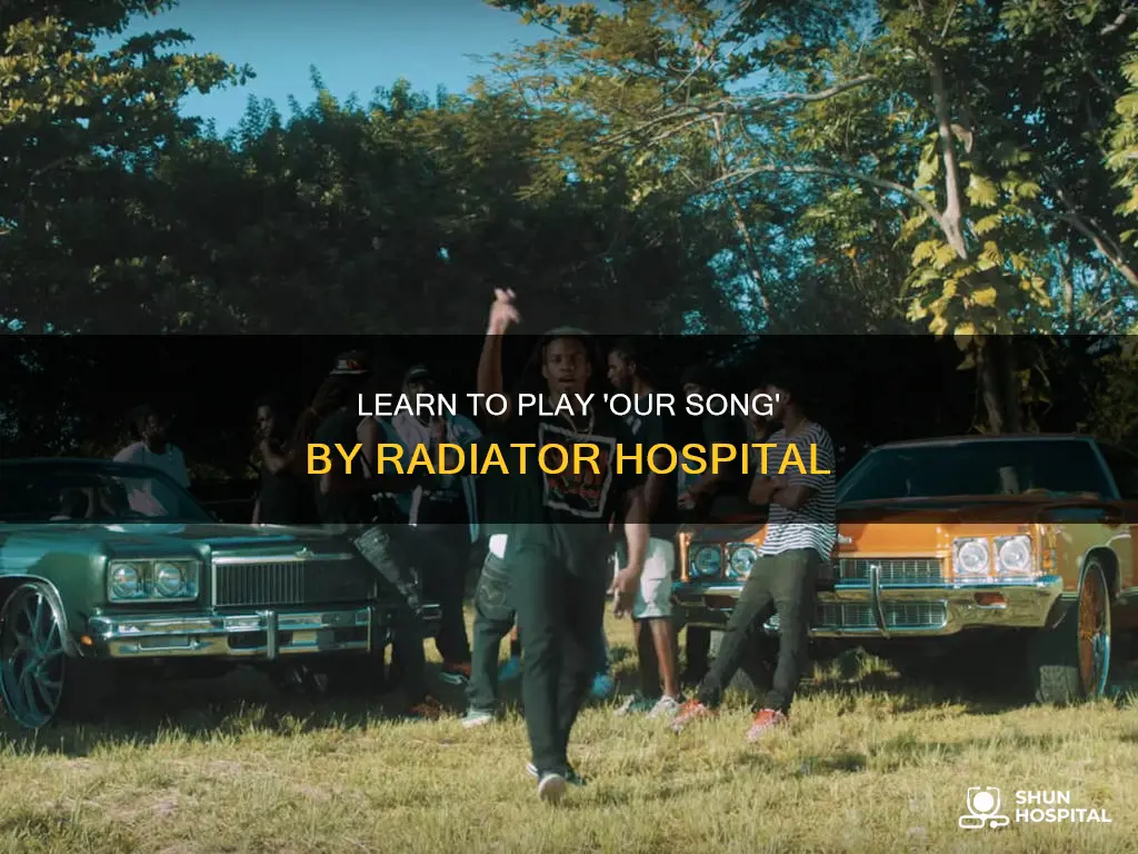 how to play our song radiator hospital