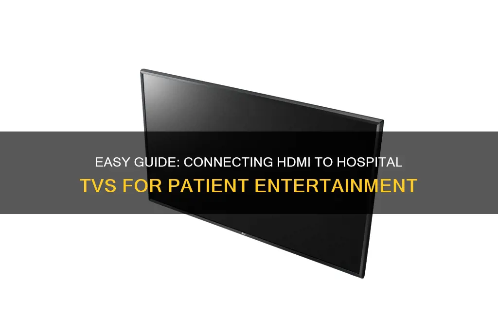 how to plug a hdmi into a hospital tv