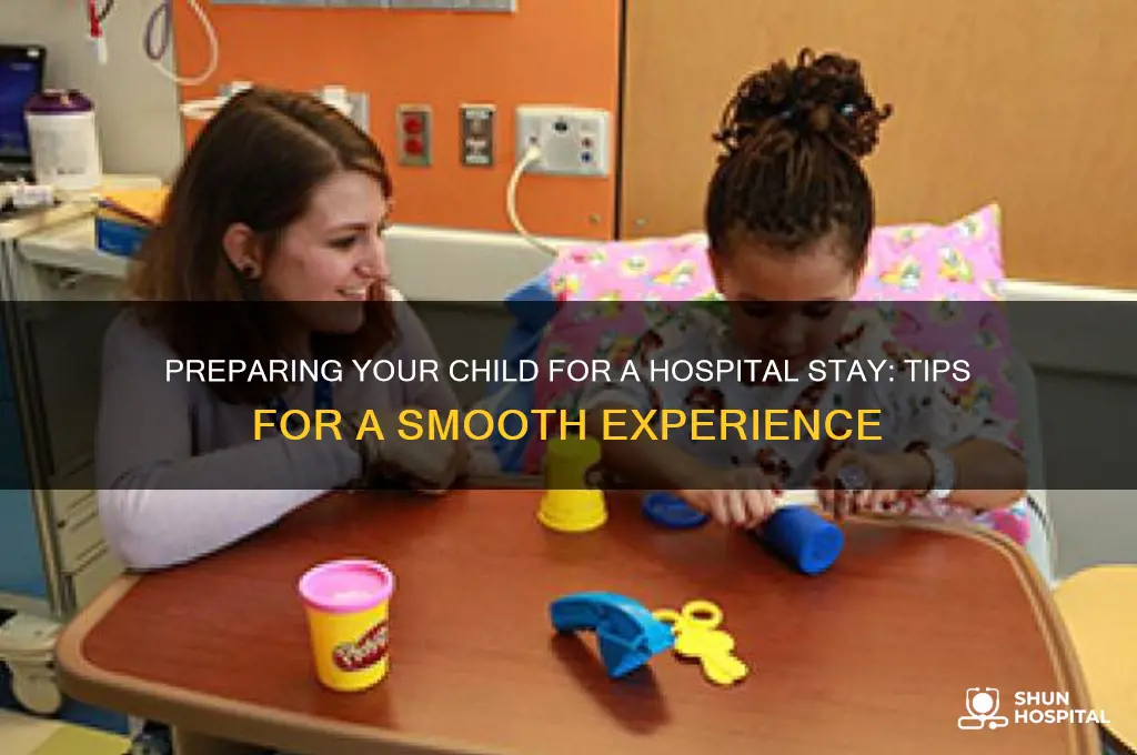 how to prepare a child for a hospital stay