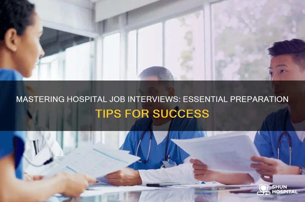 how to prepare for a job interview in a hospital