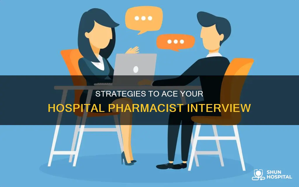 how to prepare for hospital pharmacist interview