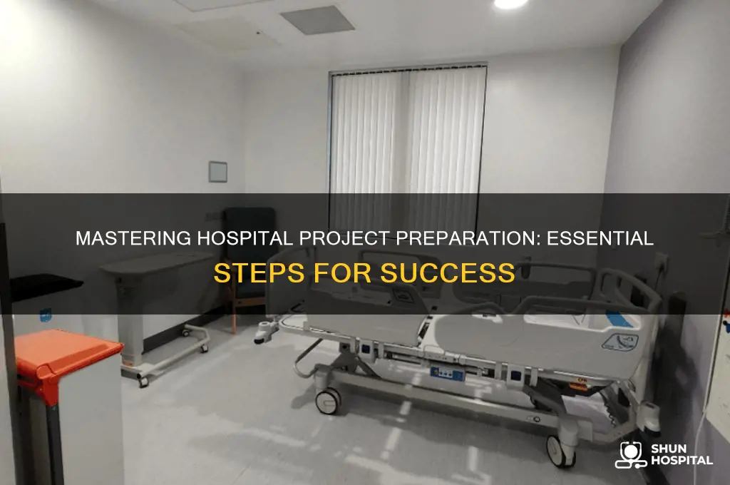 how to prepare hospital project
