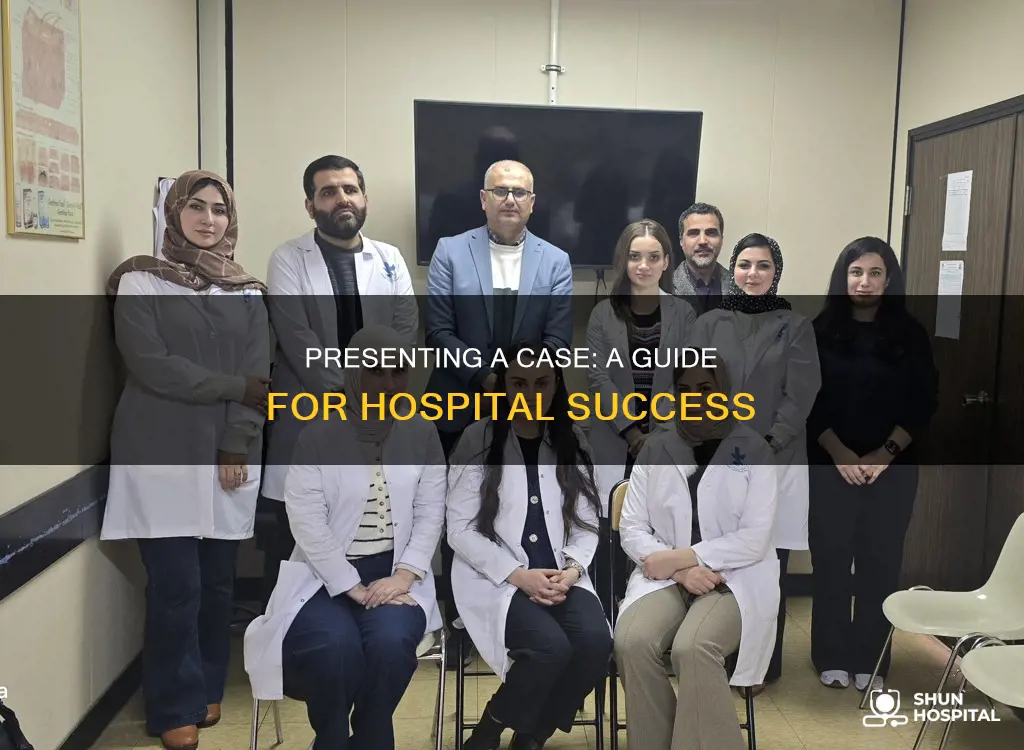 how to present a case in hospital