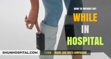 Preventing DVT: Hospital Tips and Tricks