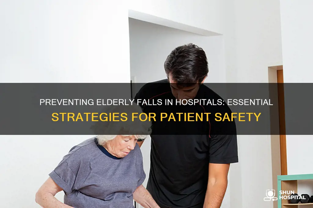 how to prevent falls in the elderly in the hospital