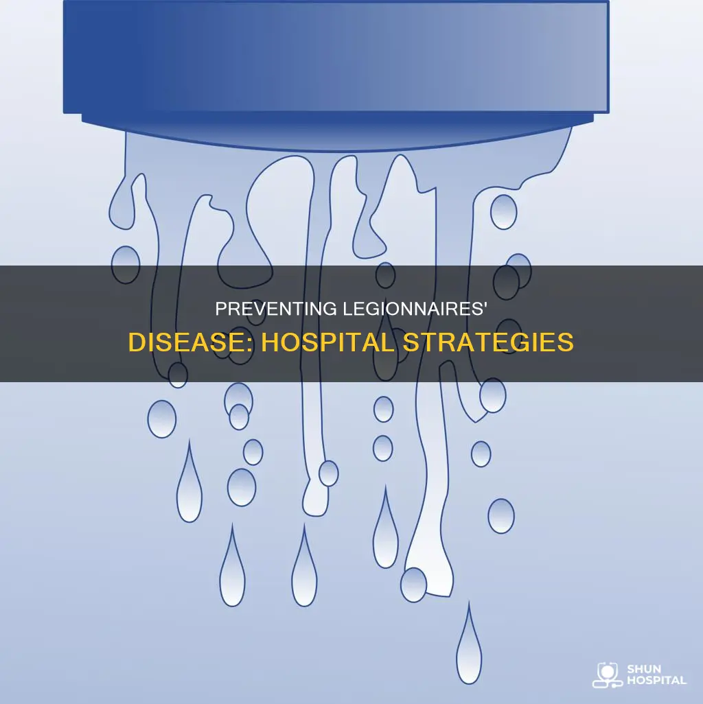 how to prevent legionnaires disease in hospitals