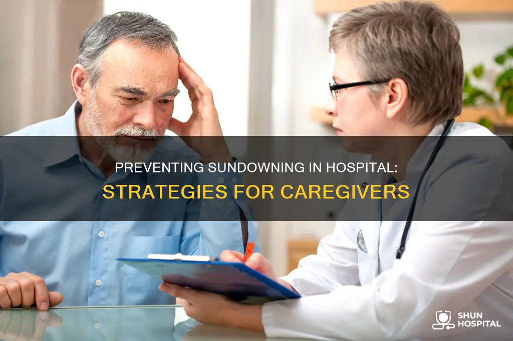 how to prevent sundowning in the hospital
