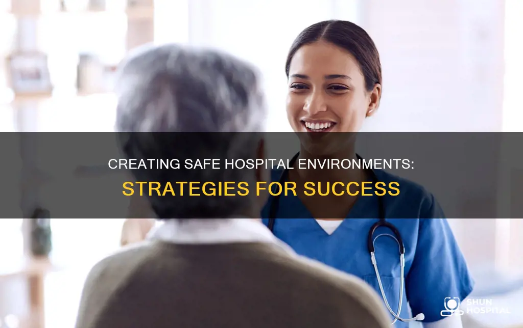 how to promote safe environment in hospital